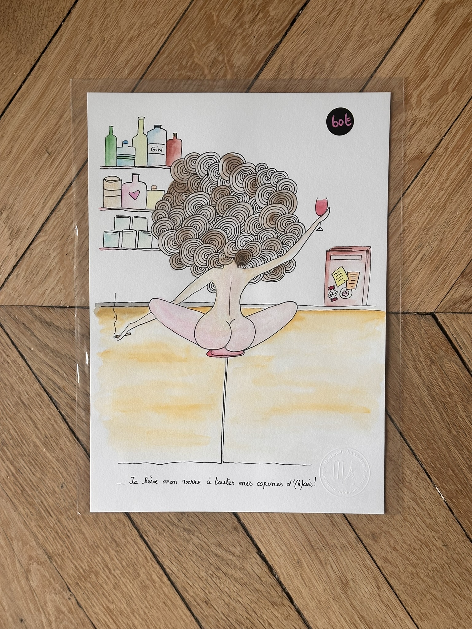 "Lever son verre !" nous rappelle les bons tchins avec les copines, dessin original de la collection Libérée chez © Les P'tits Q libérés by Mademoiselle Louison®